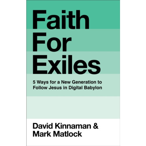 Baker publishing group Faith for Exiles (inbunden, eng)