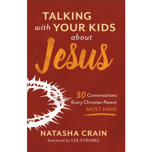 Baker publishing group Talking with Your Kids about Jesus (häftad, eng)