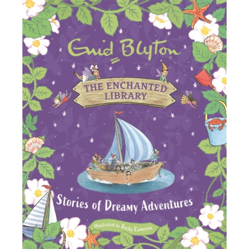 Hachette Children's Group The Enchanted Library: Stories of Dreamy Adventures (inbunden, eng)