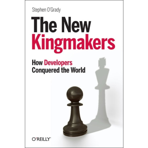 O'Reilly Media New Kingmakers (häftad, eng)