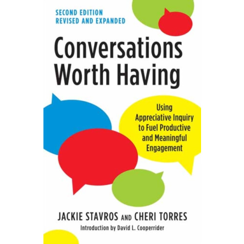 Berrett-Koehler Publishers Conversations Worth Having, Second Edition (häftad, eng)