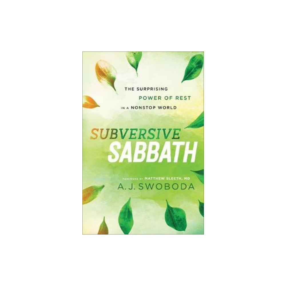Produktbild för Subversive Sabbath – The Surprising Power of Rest in a Nonstop World (häftad, eng)