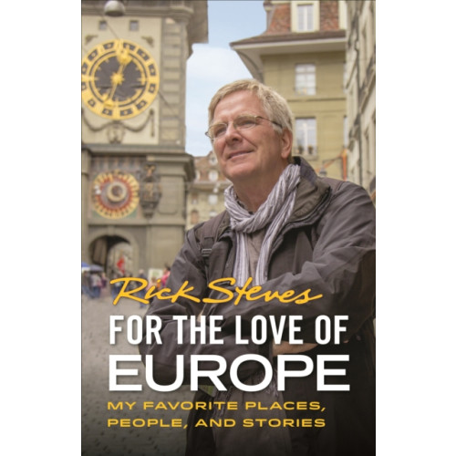 Avalon Travel Publishing For the Love of Europe (First Edition) (häftad, eng)