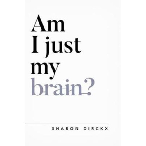The Good Book Company Am I Just My Brain? (häftad, eng)