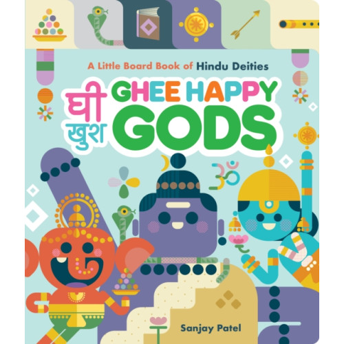 Chronicle Books Ghee Happy Gods (bok, board book, eng)