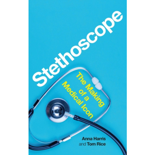 Reaktion Books Stethoscope (inbunden, eng)