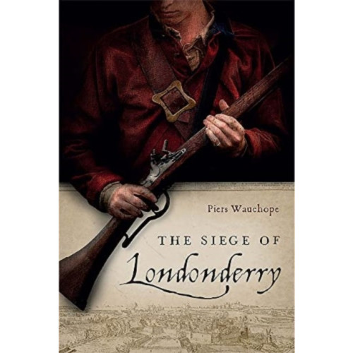 Four Courts Press Ltd The Siege of Londonderry (inbunden, eng)