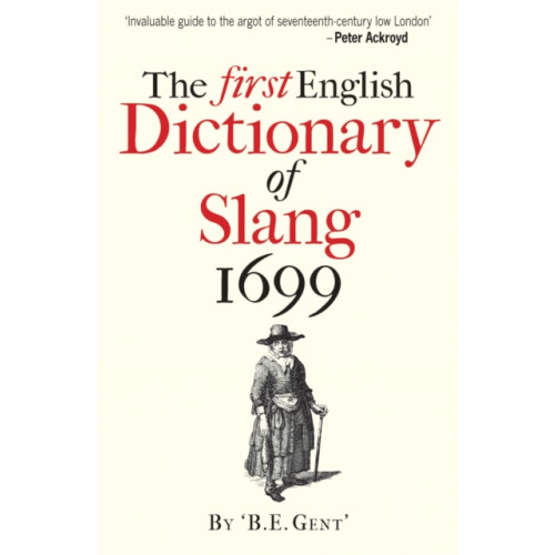 Bodleian Library The First English Dictionary of Slang 1699 (häftad, eng)