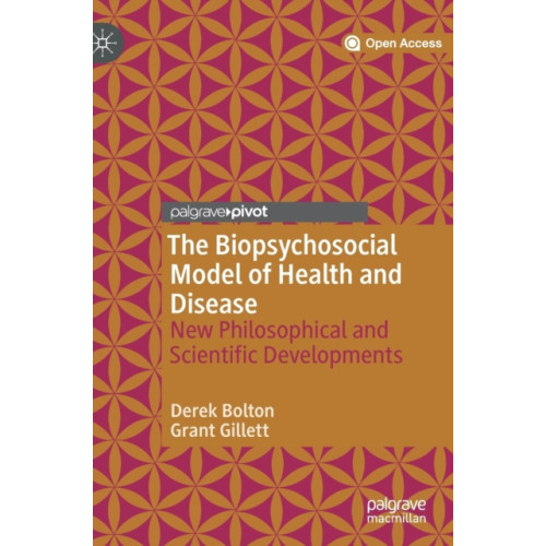 Springer Nature Switzerland AG The Biopsychosocial Model of Health and Disease (inbunden, eng)