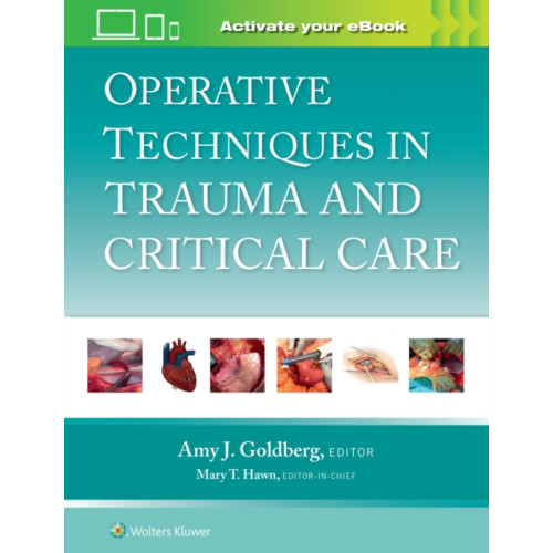 Wolters Kluwer Health Operative Techniques in Trauma and Critical Care: Print + eBook with Multimedia (inbunden, eng)