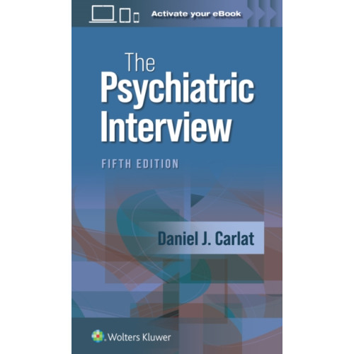 Wolters Kluwer Health The Psychiatric Interview (häftad, eng)