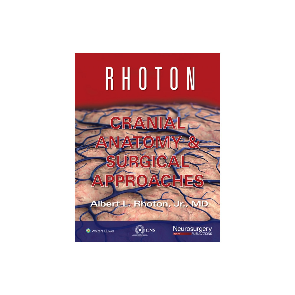 Produktbild för Rhoton Cranial Anatomy and Surgical Approaches (inbunden, eng)