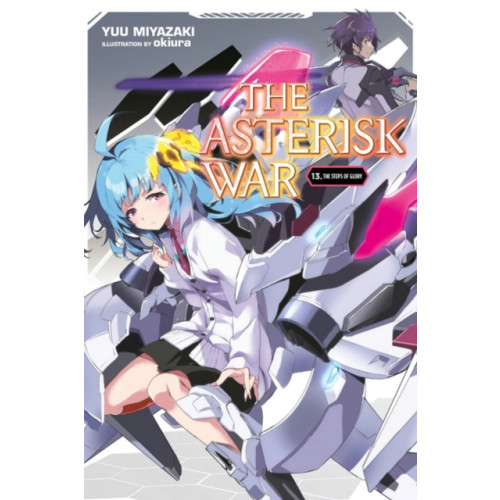 Little, Brown & Company The Asterisk War, Vol. 13 (light novel) (häftad, eng)