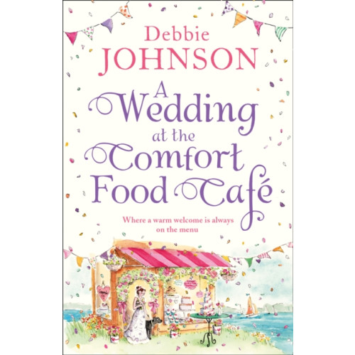 HarperCollins Publishers A Wedding at the Comfort Food Cafe (häftad, eng)