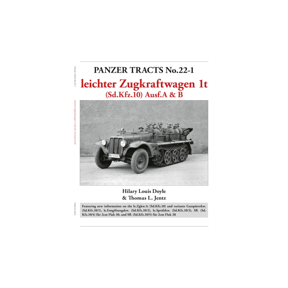 Produktbild för Panzer Tracts No.22-1: leichter Zugkraftwagen 1t (Sd.Kfz.10) Ausf.A & B (häftad, eng)
