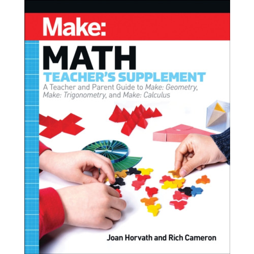 O'Reilly Media Make: Math Teacher's Supplement (häftad, eng)