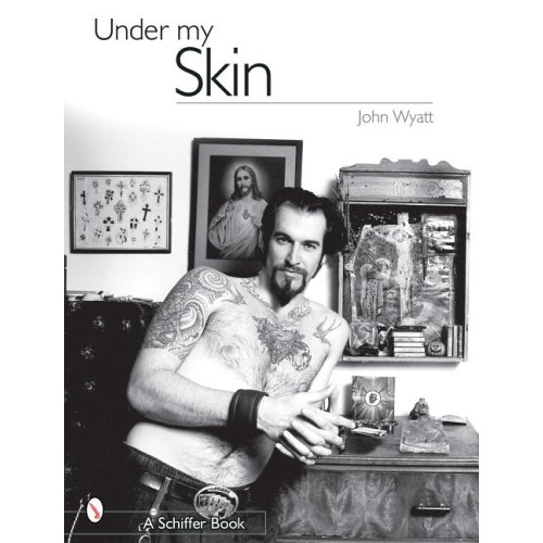 Schiffer Publishing Under My Skin (inbunden, eng)