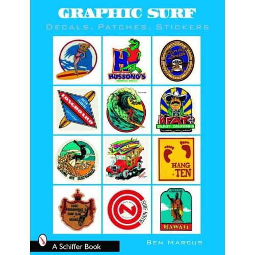 Schiffer Publishing Graphic Surf : Decals, Patches, Stickers (häftad, eng)