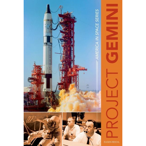 Eugen Reichl Project gemini - america in space series (inbunden, eng)