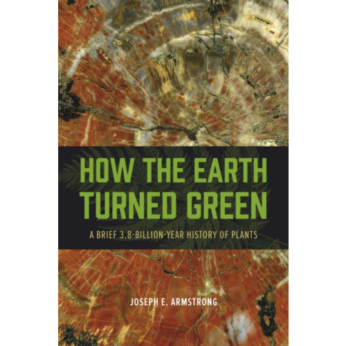 The university of chicago press How the Earth Turned Green (häftad, eng)