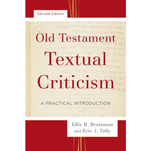 Baker publishing group Old Testament Textual Criticism – A Practical Introduction (häftad, eng)