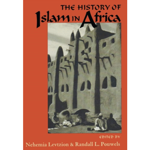 Ohio University Press The History of Islam in Africa (häftad, eng)