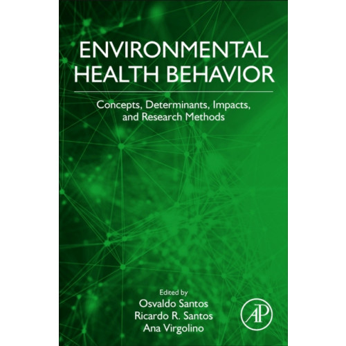 Elsevier Science Publishing Co Inc Environmental Health Behavior (häftad, eng)