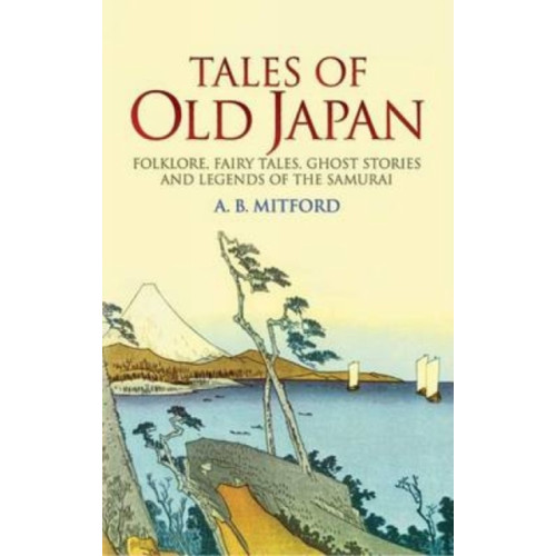 Dover publications inc. Tales of Old Japan (häftad, eng)