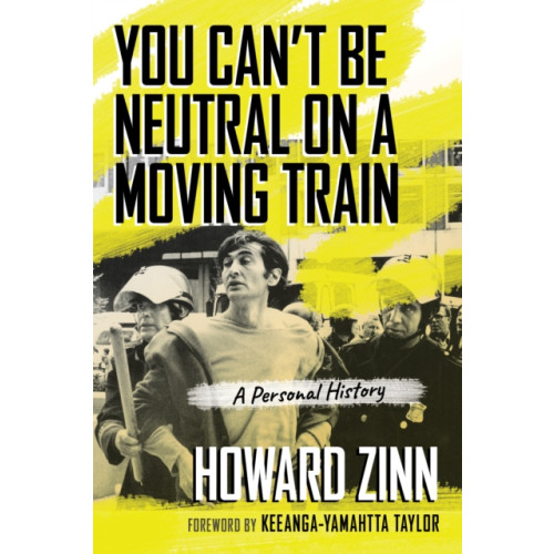 Beacon Press You Can't Be Neutral on a Moving Train (häftad, eng)