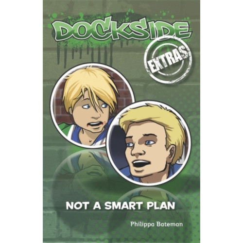 Rising Stars UK Ltd Dockside Extras: Not a Smart Plan (Stage 2, Book 1) (häftad, eng)