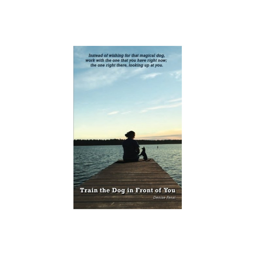 Produktbild för Train the Dog in Front of You (häftad, eng)