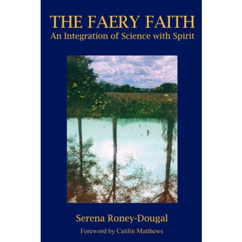 Green Magic Publishing The Faery Faith (häftad, eng)