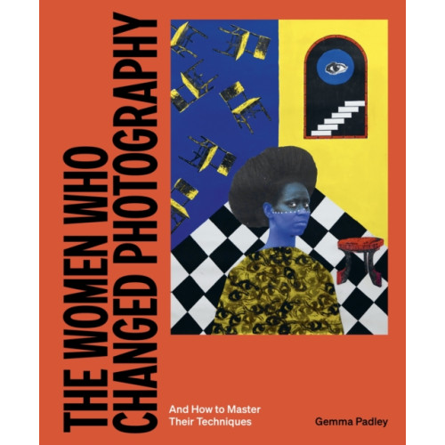 Orion Publishing Co The Women Who Changed Photography (häftad, eng)