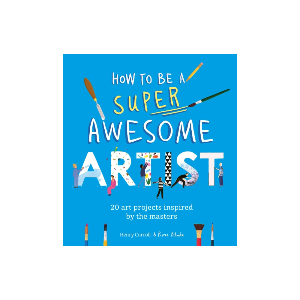 Produktbild för How to Be a Super Awesome Artist (häftad, eng)