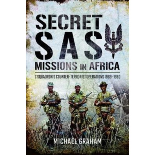 Pen & Sword Books Ltd Secret SAS Missions in Africa (inbunden, eng)