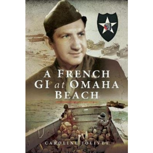 Pen & Sword Books Ltd A French GI at Omaha Beach (inbunden, eng)