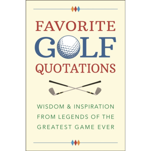 Hatherleigh Press,U.S. Favorite Golf Quotations (inbunden, eng)