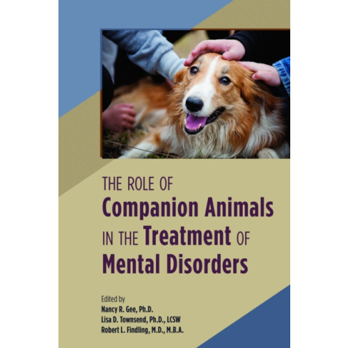 American Psychiatric Association Publishing The Role of Companion Animals in the Treatment of Mental Disorders (häftad, eng)