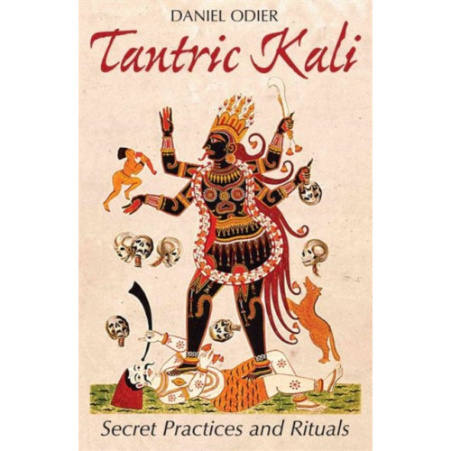 Inner Traditions Bear and Company Tantric Kali (häftad, eng)