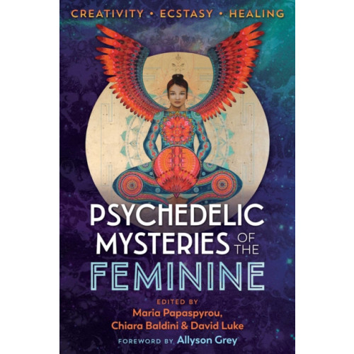 Inner Traditions Bear and Company Psychedelic Mysteries of the Feminine (häftad, eng)