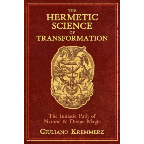 Inner Traditions Bear and Company The Hermetic Science of Transformation (inbunden, eng)