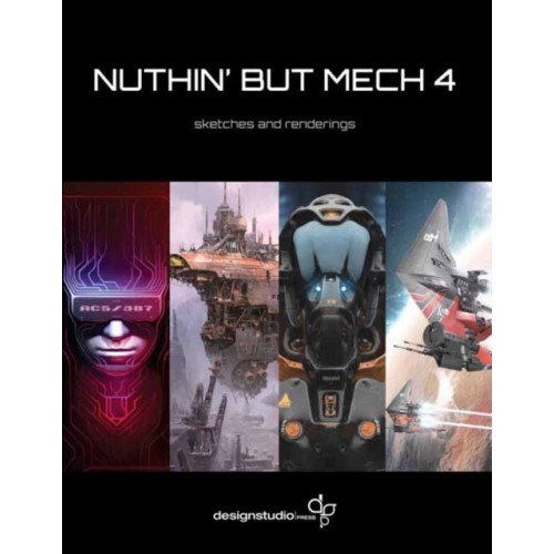 Design Studio Press Nuthin' But Mech 4 (häftad, eng)