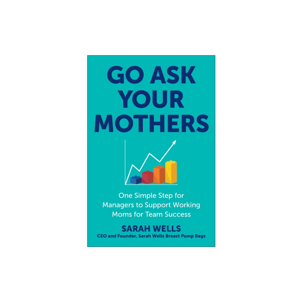 Produktbild för Go Ask Your Mothers (inbunden, eng)