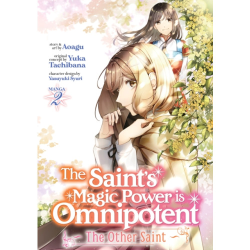 Seven Seas Entertainment, LLC The Saint's Magic Power is Omnipotent: The Other Saint (Manga) Vol. 2 (häftad, eng)