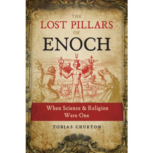 Inner Traditions Bear and Company The Lost Pillars of Enoch (häftad, eng)