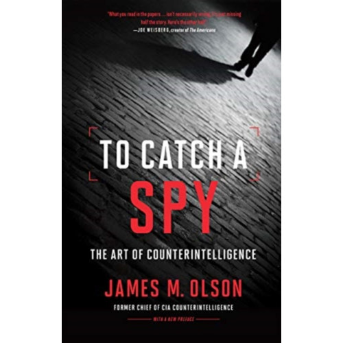 Georgetown University Press To Catch a Spy (häftad, eng)