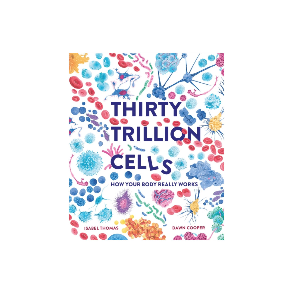 Produktbild för Thirty Trillion Cells (häftad, eng)