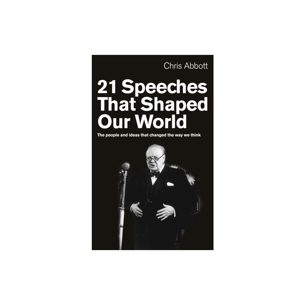 Produktbild för 21 Speeches That Shaped Our World (häftad, eng)