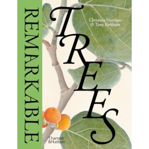 Thames & Hudson Ltd Remarkable Trees (inbunden, eng)