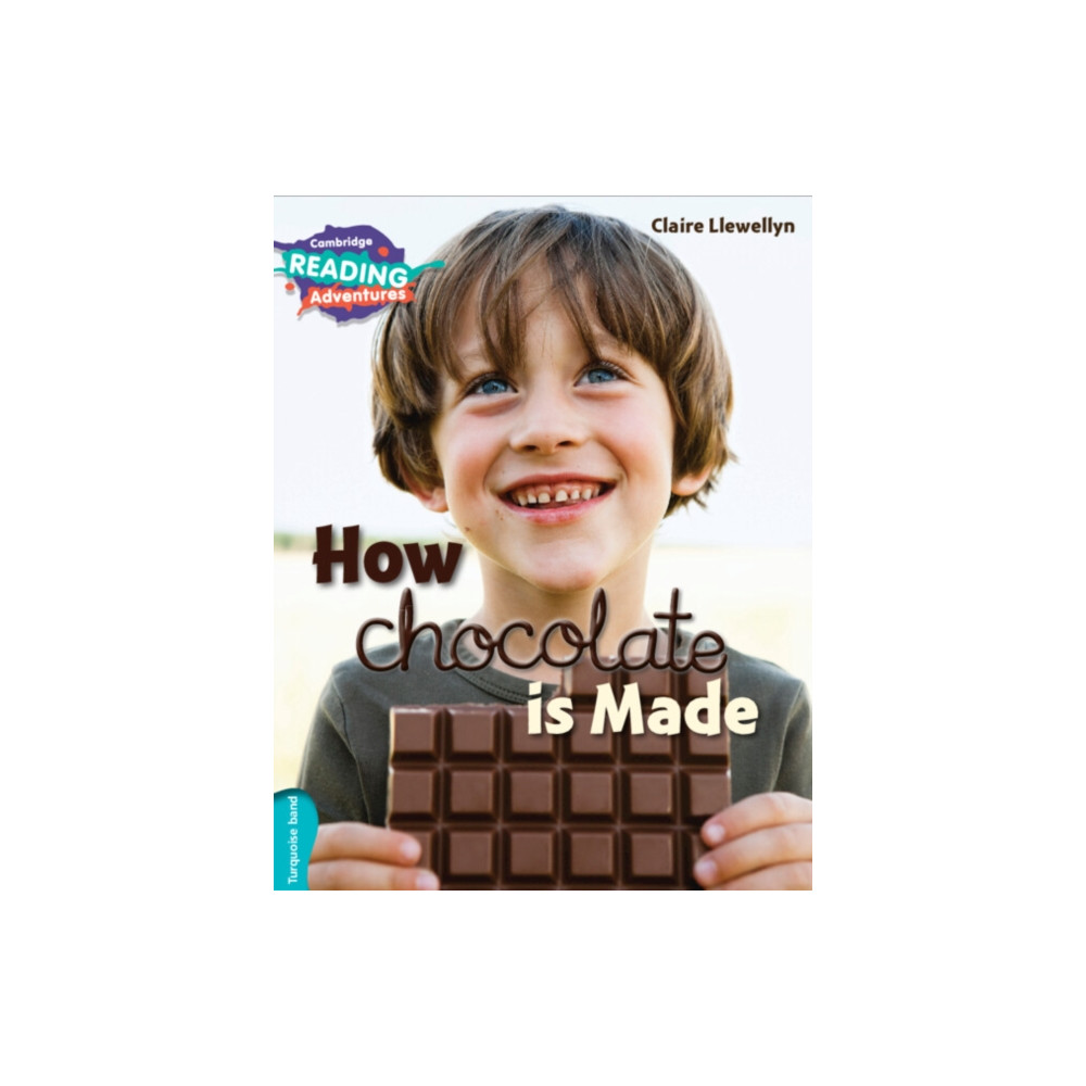 Produktbild för Cambridge Reading Adventures How Chocolate is Made Turquoise Band (häftad, eng)